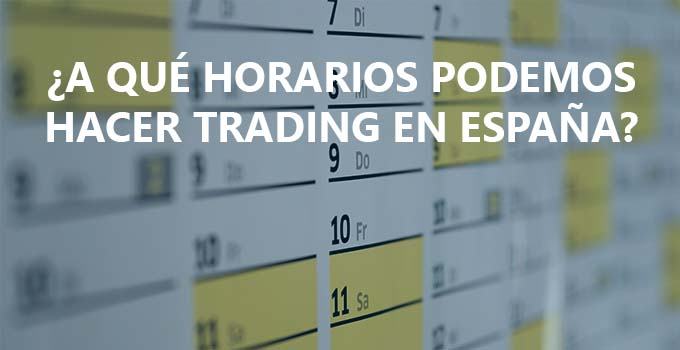 horarios trading espana