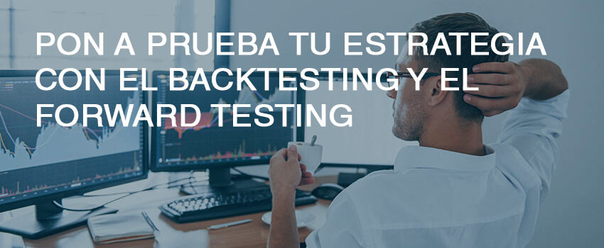 cabecera backtesting y forwaqrd testing