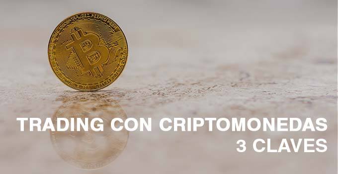 3 CLAVES TRADING CRIPTOMONEDAS