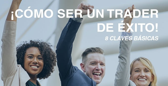 8 CLAVES TRADER DE EXITO