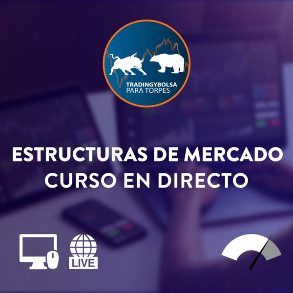Curso de Estructuras de Mercado en Directo