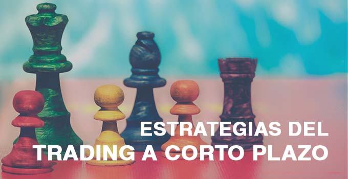 ESTRATEGIAS TRADING CORTO PLAZO