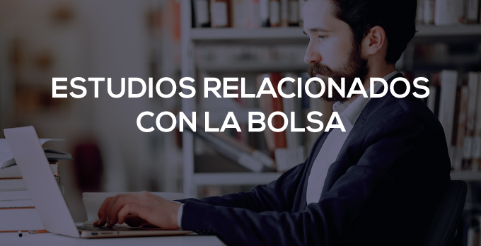 Estudios relacionados con la bolsa