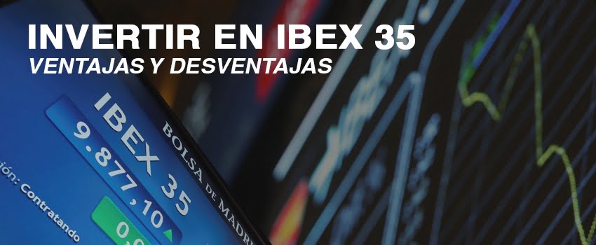 IBEX35 VENTAJAS DESVENTAJAS