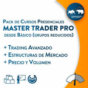 Pack Master Trader Pro Presencial desde Básico (Grupos reducidos)