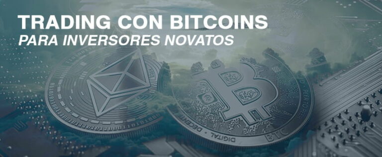 TRADING BITCOINS NOVATOS