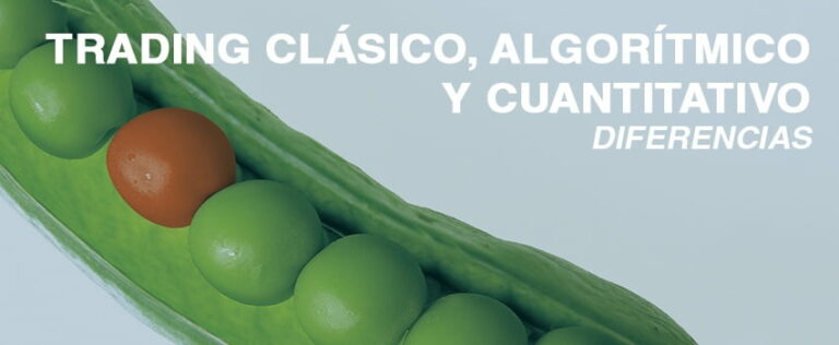 TRADING CLASICO ALGORITMICO Y CUANTITATIVO