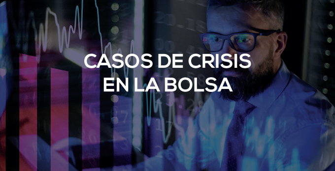 Casos de crisis en la bolsa