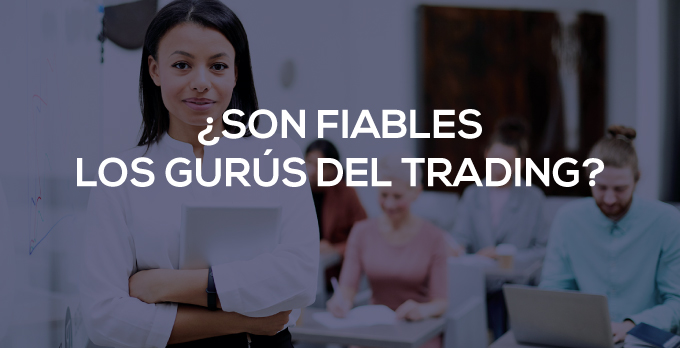 son fiables los gurús del trading