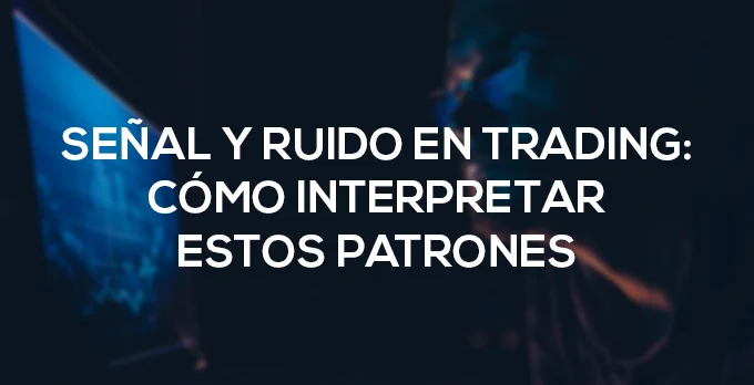 BPT-señales-y-ruido-trading