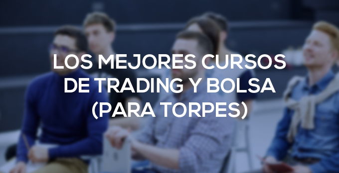 mejores Cursos tradig bolsa