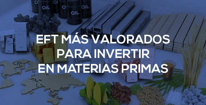 EFT más valorados para Invertir en Materias Primas