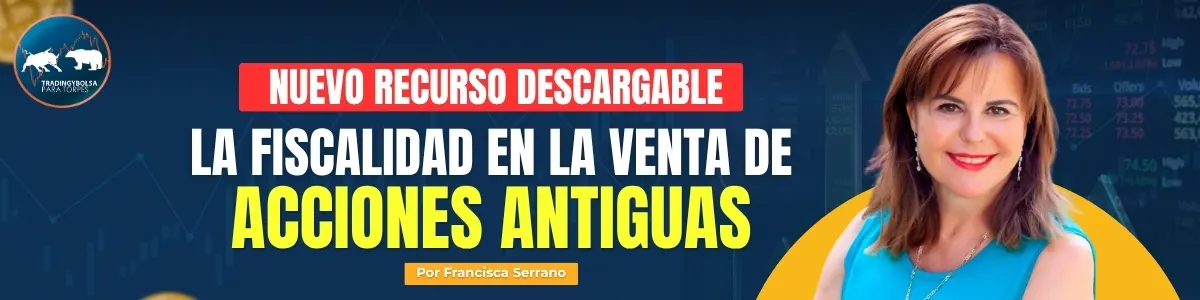 fiscalidad acciones antiguas fiscalidad acciones antiguas